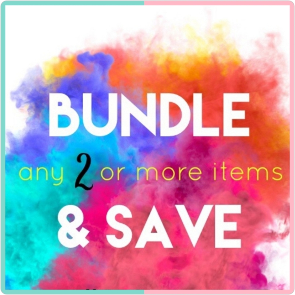 Bundle 2 or more for extra savings